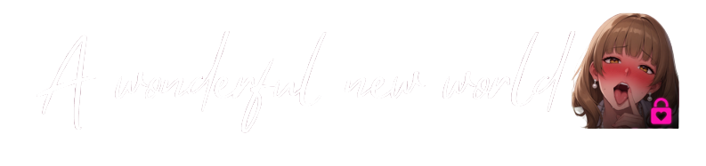A wonderful new world